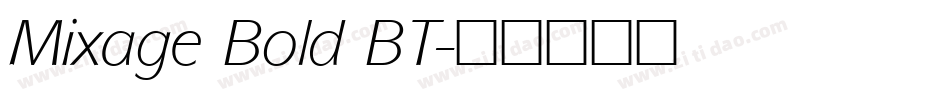 Mixage Bold BT字体转换